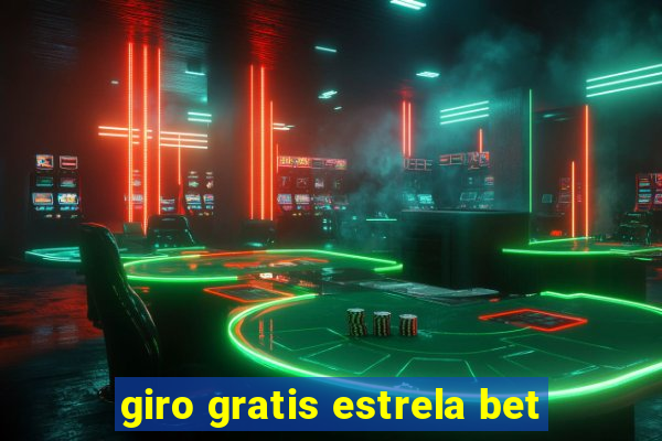 giro gratis estrela bet